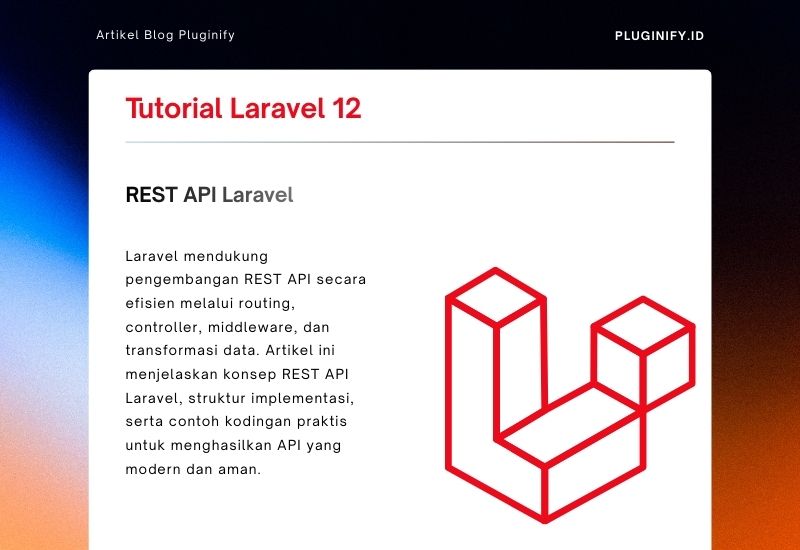 Membangun REST API Laravel Secara Profesional
