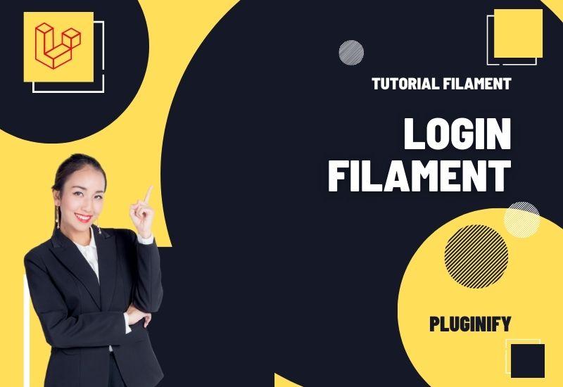 Login Filament di Laravel: Cara Akses Dashboard Admin dengan Aman