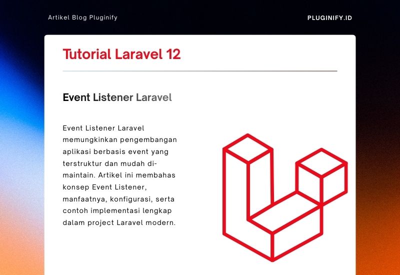 Memahami Event Listener Laravel untuk Arsitektur Aplikasi yang Terstruktur